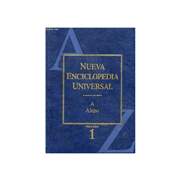 Nueva Enciclopedia Universal. A Alepo. Volumen (1).